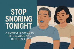 BCOH_Stop Snoring Tonight A Guide to Bite Guards and Better Sleep