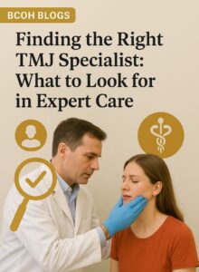 BCOH_Dental_Finding the Right TMJ Specialist